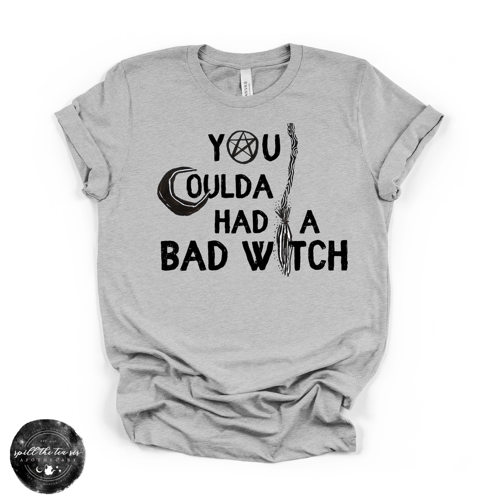 You Coulda Had a Bad Witch Tee | Witchy Graphic T-Shirt